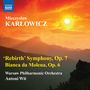 Miechyslaw Karlowicz (1876-1909): Symphonie e-moll op.7 "Rebirth", CD