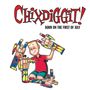 Chixdiggit Chixdiggit: Born On The First Of July (Re-Issue), LP