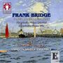 Frank Bridge (1879-1941): Klavierquartett "Phantasie", CD