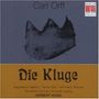 Carl Orff (1895-1982): Die Kluge, 2 CDs