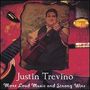 Justin Trevino: More Loud Music & Stong Wine-T, CD