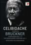 Sergiu Celibidache conducts Bruckner, 3 DVDs