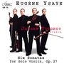 Eugene Ysaye (1858-1931): Sonaten für Violine solo op.27 Nr.1-6, CD