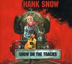 Hank Snow: Snow On The Tracks, CD