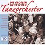 Die großen deutschen Tanzorchester, 10 CDs