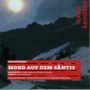 Noldi Alder (geb. 1953): Mord auf dem Säntis, CD