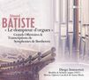Edouard Batiste (1820-1876): Orgelwerke, 2 CDs