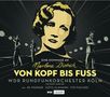 Tim Fischer Götz Alsmann & Pe Werner: Von Kopf bis Fuß: Eine Hommage an Marlene Dietrich, CD