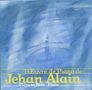 Jehan Alain (1911-1940): Klavierstücke, CD