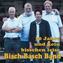 Bisch Basch Band: 30 Jahre und kein bisschen leise, CD