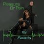 Parents: Pleasure Or Pain, CD