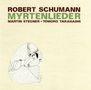 Robert Schumann (1810-1856): Lieder "Myrtenlieder", CD