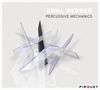 Anna Webber  (geb. 1984): Percussive Mechanics, CD