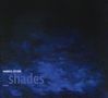 Markus Setzer: Shades - signiert, CD