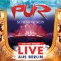Pur: Schein & Sein: Live aus Berlin, 2 CDs