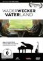 Wader Weckers Vaterland, DVD