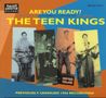 Teen Kings  (feat. Roy Orbison): Are You Ready ?, CD