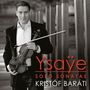 Eugene Ysaye (1858-1931): Sonaten für Violine solo op.27 Nr.1-6, CD