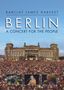 Barclay James Harvest: Berlin - A Concert For The People (30.8.1980), DVD