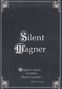 Richard Wagner (1813-1883): Silent Wagner (Dokumentation), DVD