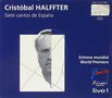 Christobal Halffter (geb. 1930): 7 Cantios de Espana, CD