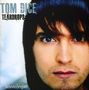 Tom Dice: Teardrops, CD