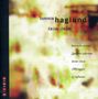 Tommie Haglund (geb. 1959): Kammermusik, CD