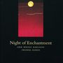Erik Mikael Karlsson (geb. 1967): Night of Enchantment (Musik-Drama), CD