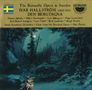Ivar Hallström (1826-1901): Die Braut des Bergkönigs (Oper in 5 Akten), 2 CDs