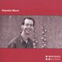 Marti Valentin (geb. 1965): Kammermusik, CD