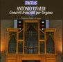 Antonio Vivaldi (1678-1741): Concerti RV 144,180,206,328,333,356 arr.für Orgel, CD