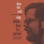 Dave Van Ronk: Sings Ballads, Blues & A Spiritual, LP