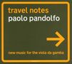 Paolo Pandolfo (20.Jh.): Neue Musik für Viola da Gamba "Travel Notes", CD