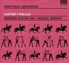 Santiago Lanchares (geb. 1952): Castor Y Pollux, CD