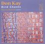 Don Kay (geb. 1933): Klavierwerke "Bird Chants", CD