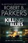 Michael Brandman: Robert B. Parker's Killing the Blues, Buch