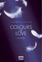 Kathryn Taylor: Colours of Love - Entblößt, Buch