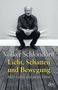 Volker Schlöndorff: Licht, Schatten und Bewegung, Buch