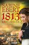 Sabine Ebert: 1813 - Kriegsfeuer, Buch