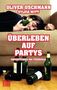 Oliver Uschmann: Überleben auf Partys, Buch