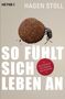 Hagen Stoll: So fühlt sich Leben an, Buch