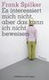 Frank Spilker: Es interessiert mich nicht, aber das kann ich nicht beweisen, Buch