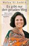 Wafaa El Saddik: Es gibt nur den geraden Weg, Buch