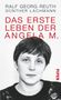 Ralf G. Reuth: Das erste Leben der Angela M., Buch