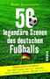 Manfred 'Manni' Breuckmann: 50 legendäre Szenen des deutschen Fußballs, Buch