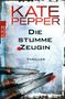 Kate Pepper: Die stumme Zeugin, Buch