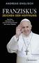 Andreas Englisch: Franziskus - Zeichen der Hoffnung, Buch