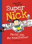 Lincoln Peirce: Super Nick - Packt ein, ihr Knalltüten!, Buch