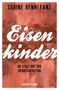 Sabine Rennefanz: Eisenkinder, Buch