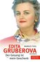 Markus Thiel: Edita Gruberova - "Der Gesang ist mein Geschenk", Buch